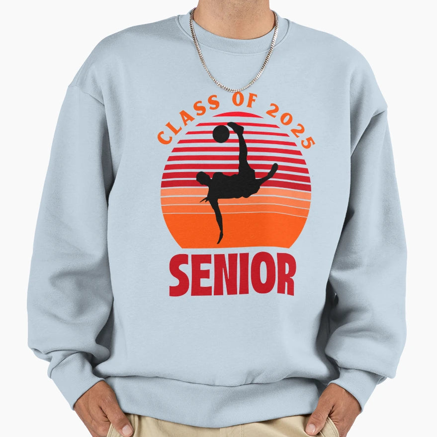 Senior Class 2025 Soccer Sweatshirt - Aesthetic Graphic Unisex - T-Shirt, Sweatshirt, Hoodie