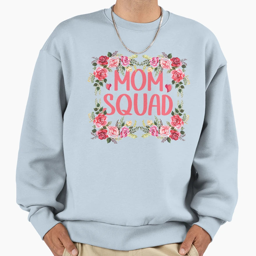 Mom Squad Sweatshirt - Streetwear Style for Adults - T-Shirt, Sweatshirt, Hoodie