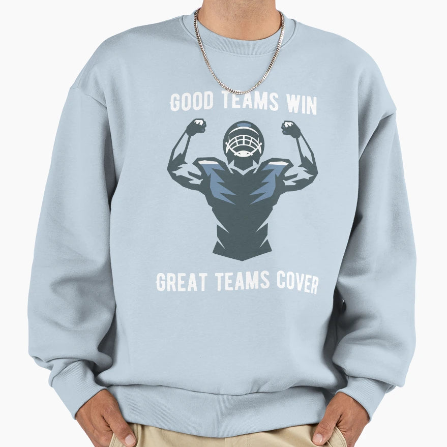Good Teams Win Great Teams Cover Sweatshirt - Aesthetic Graphic Unisex - T-Shirt, Sweatshirt, Hoodie