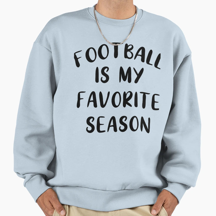 Football Is My Favorite Season Sweatshirt - Minimalist Print Men Women - T-Shirt, Sweatshirt, Hoodie