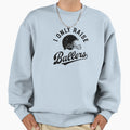 I Only Raise Ballers Football Dad Sweatshirt - Streetwear Style Men Women - T-Shirt, Sweatshirt, Hoodie