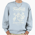 Football League Play Hard Maximum Sweatshirt - Trendy Graphic Men Women - T-Shirt, Sweatshirt, Hoodie