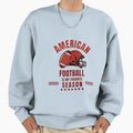 American Football Season Sweatshirt - Novelty Apparel Unisex - T-Shirt, Sweatshirt, Hoodie