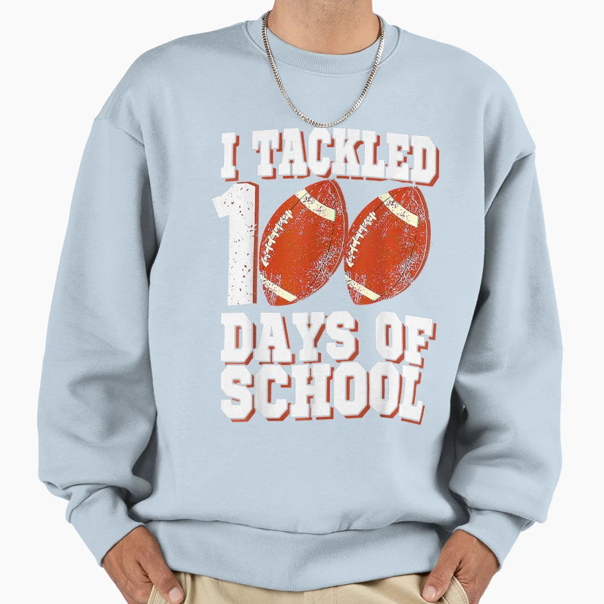 I Tackled 100 Days School Football T-Shirt - Streetwear Style for Adults - T-Shirt, Sweatshirt, Hoodie