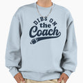 Dibs Coach Football Sweatshirt - Graphic Print Men Women - T-Shirt, Sweatshirt, Hoodie