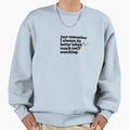 Volleyball Do Better When Coach Sweatshirt - Fun Novelty Design Men Women - T-Shirt, Sweatshirt, Hoodie