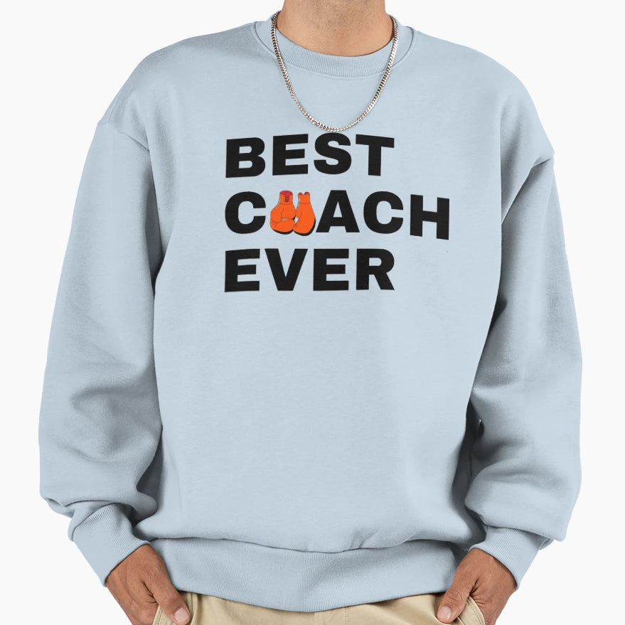 Best Coach Ever Boxing Black Sweatshirt - Fun Novelty Design Unisex - T-Shirt, Sweatshirt, Hoodie