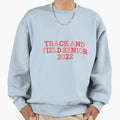 Track And Field Senior 2022 Sweatshirt - Fun Novelty Design for Adults - T-Shirt, Sweatshirt, Hoodie