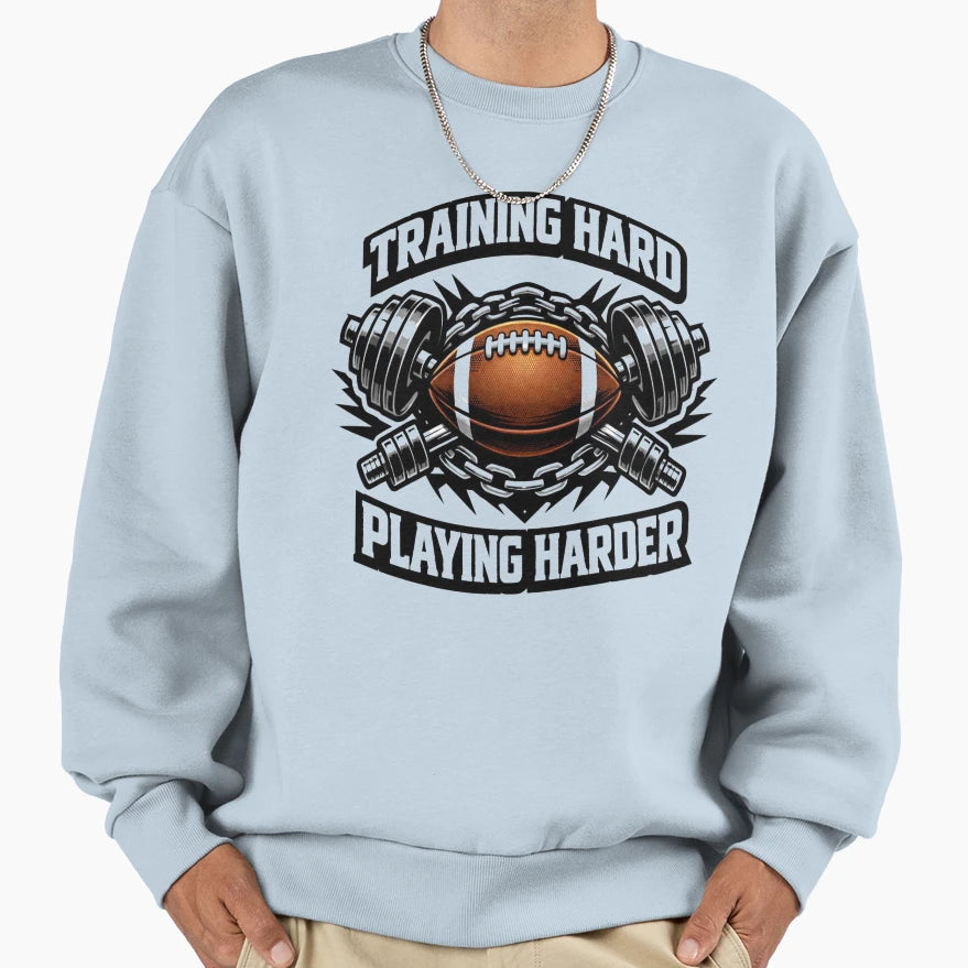Training Hard Playing Harder T-Shirt - Aesthetic Graphic for Adults - T-Shirt, Sweatshirt, Hoodie