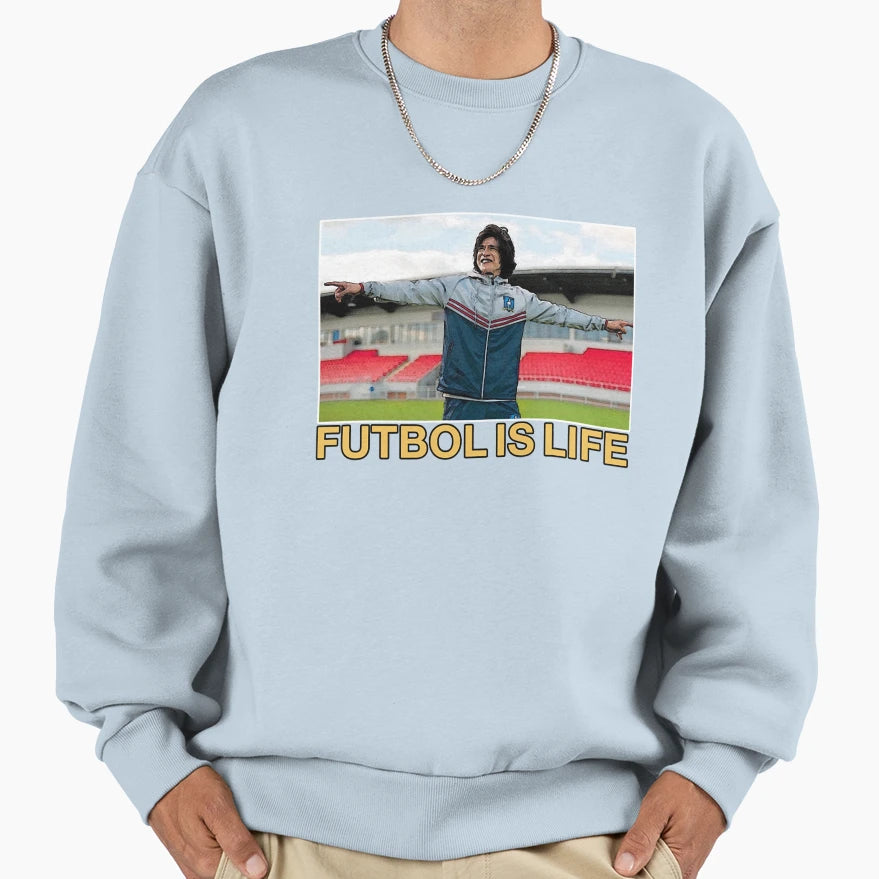 Copy Futbol Is Life Sweatshirt - Fun Novelty Design Unisex - T-Shirt, Sweatshirt, Hoodie