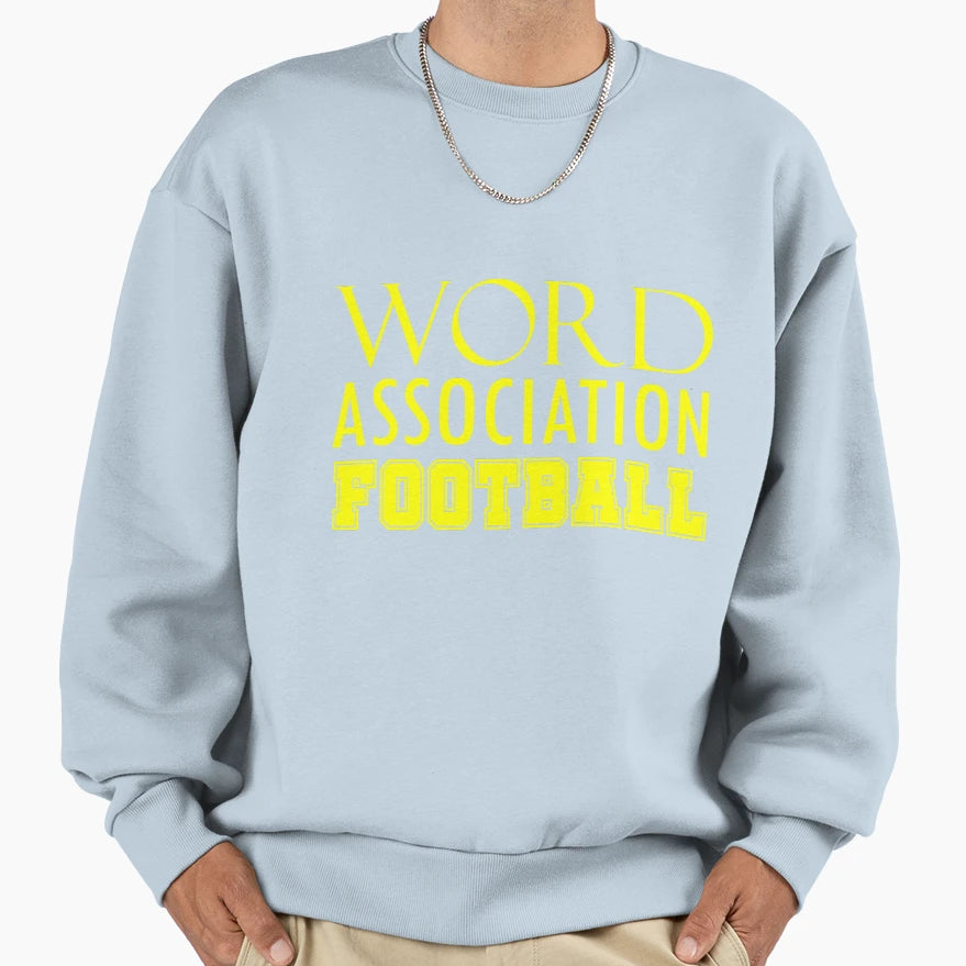 Word Association Football Sweatshirt - Aesthetic Graphic Unisex - T-Shirt, Sweatshirt, Hoodie