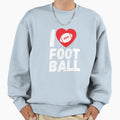 I Love Football Motif American Sport Sweatshirt - Streetwear Style Unisex - T-Shirt, Sweatshirt, Hoodie