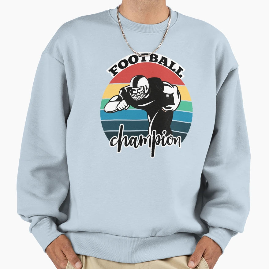 Football Game Champion Vibes Sweatshirt - Streetwear Style Unisex - T-Shirt, Sweatshirt, Hoodie