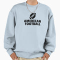 American Football 1 Black Sweatshirt - Streetwear Style Men Women - T-Shirt, Sweatshirt, Hoodie