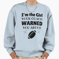 Rugby Im Your Coach Warned Sweatshirt - Casual Everyday Wear for Adults - T-Shirt, Sweatshirt, Hoodie