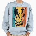 Football Sweatshirt - Trendy Graphic Men Women - T-Shirt, Sweatshirt, Hoodie