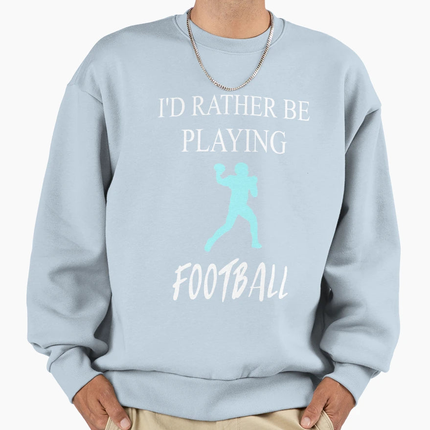 Its Football Thing You Wouldnt Sweatshirt - Minimalist Print Men Women - T-Shirt, Sweatshirt, Hoodie
