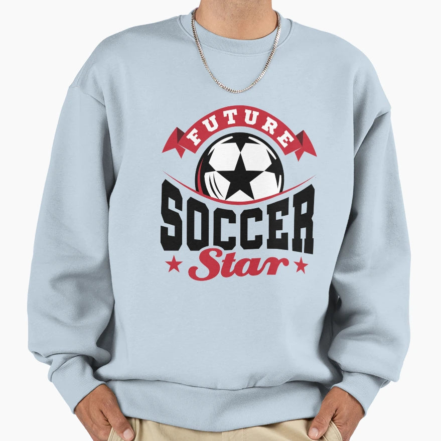 Future Soccer Star Player Sweatshirt - Minimalist Print Men Women - T-Shirt, Sweatshirt, Hoodie