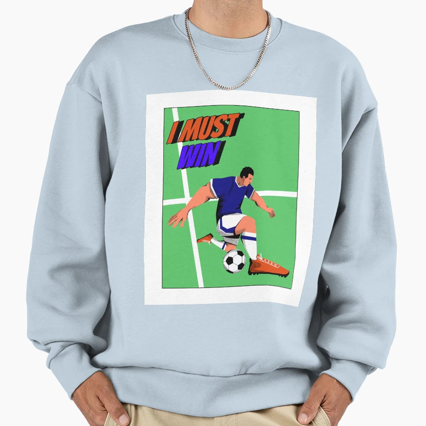 I Must Win T-Shirt - Unique Graphic for Adults - T-Shirt, Sweatshirt, Hoodie