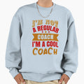 Im Not Regular Coach Im Coach Dark Sweatshirt - Custom Art Print for Adults - T-Shirt, Sweatshirt, Hoodie