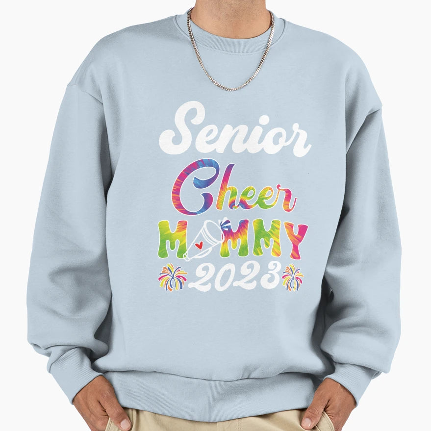 Senior Cheer Momy 2023 Tie Dye Sweatshirt - Trendy Graphic Unisex - T-Shirt, Sweatshirt, Hoodie