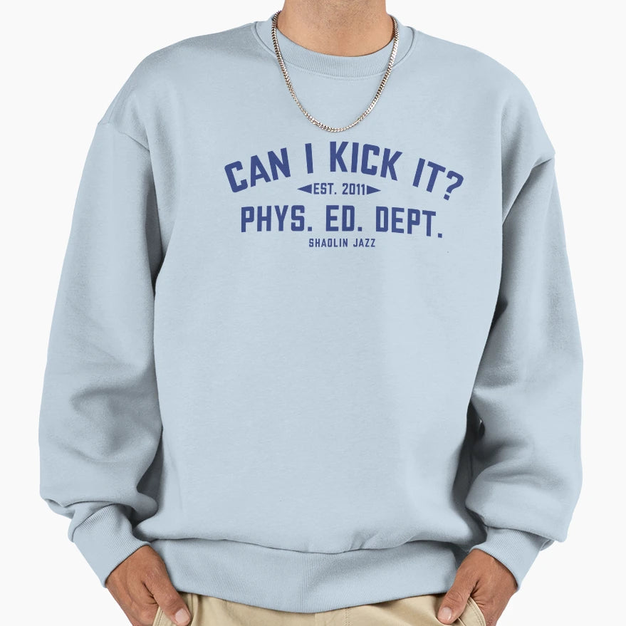 Ciki Phys Ed Dept Sweatshirt - Novelty Apparel Men Women - T-Shirt, Sweatshirt, Hoodie