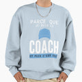 Volleyball Coach Because Im Coach Sweatshirt - Aesthetic Graphic Men Women - T-Shirt, Sweatshirt, Hoodie