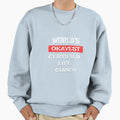 Certified Life Coach Sweatshirt - Trendy Graphic Unisex - T-Shirt, Sweatshirt, Hoodie