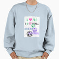 Dream Football Sweatshirt - Novelty Apparel Unisex - T-Shirt, Sweatshirt, Hoodie