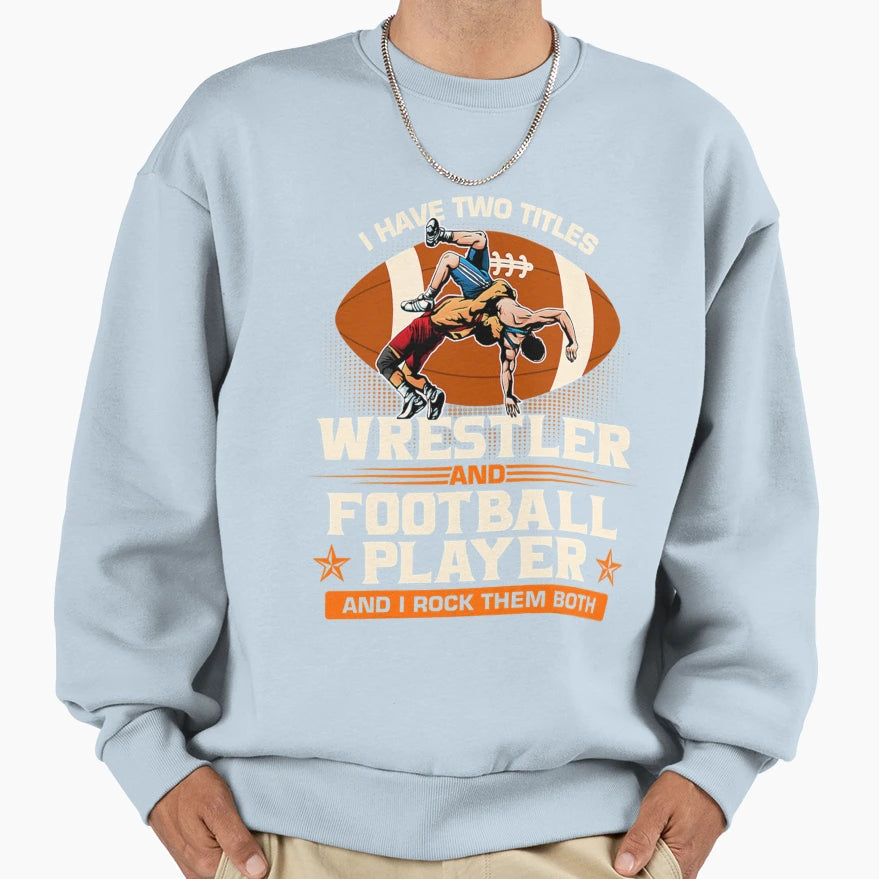 Wrestler Football Player Wrestling T-Shirt - Unique Graphic Unisex - T-Shirt, Sweatshirt, Hoodie