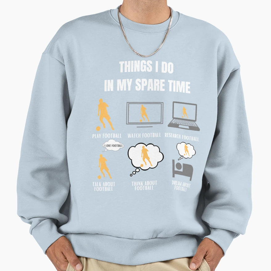 Football Funny Soccer Player T-Shirt - Streetwear Style Men Women - T-Shirt, Sweatshirt, Hoodie