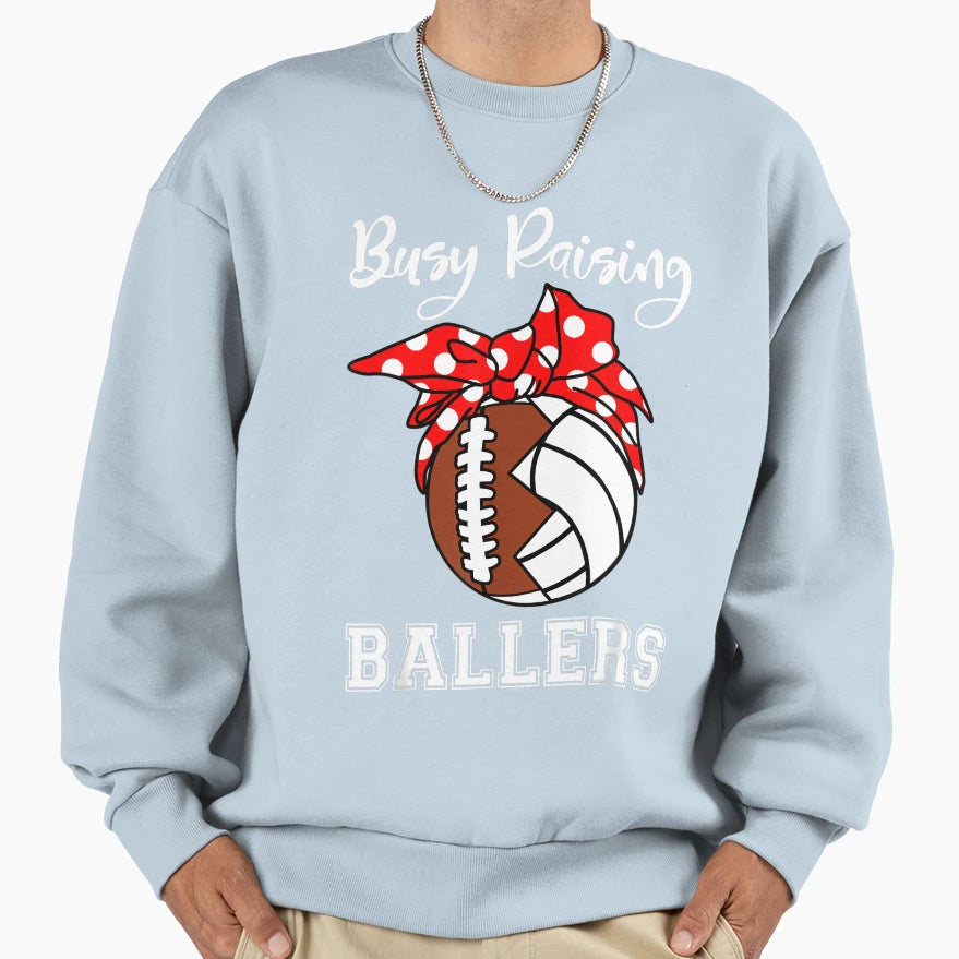 Busy Raising Ballers Funny Football Sweatshirt - Minimalist Print Unisex - T-Shirt, Sweatshirt, Hoodie