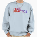 Free Practice Sweatshirt - Minimalist Print for Adults - T-Shirt, Sweatshirt, Hoodie