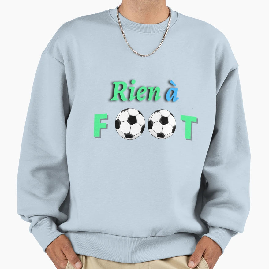 Nothing To Foot Funny Football T-Shirt - Streetwear Style Unisex - T-Shirt, Sweatshirt, Hoodie
