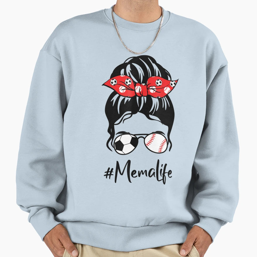 Classy Mema Life Soccer Messy Bun Sweatshirt - Novelty Apparel for Adults - T-Shirt, Sweatshirt, Hoodie