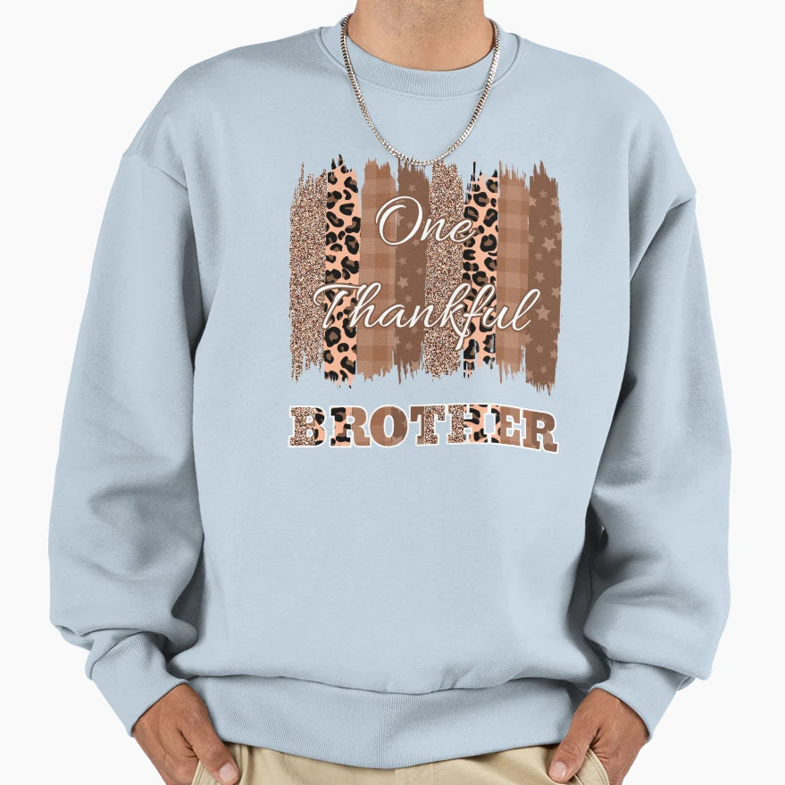 One Thankful Brother Brush Stroke 2 Sweatshirt - Streetwear Style Unisex - T-Shirt, Sweatshirt, Hoodie