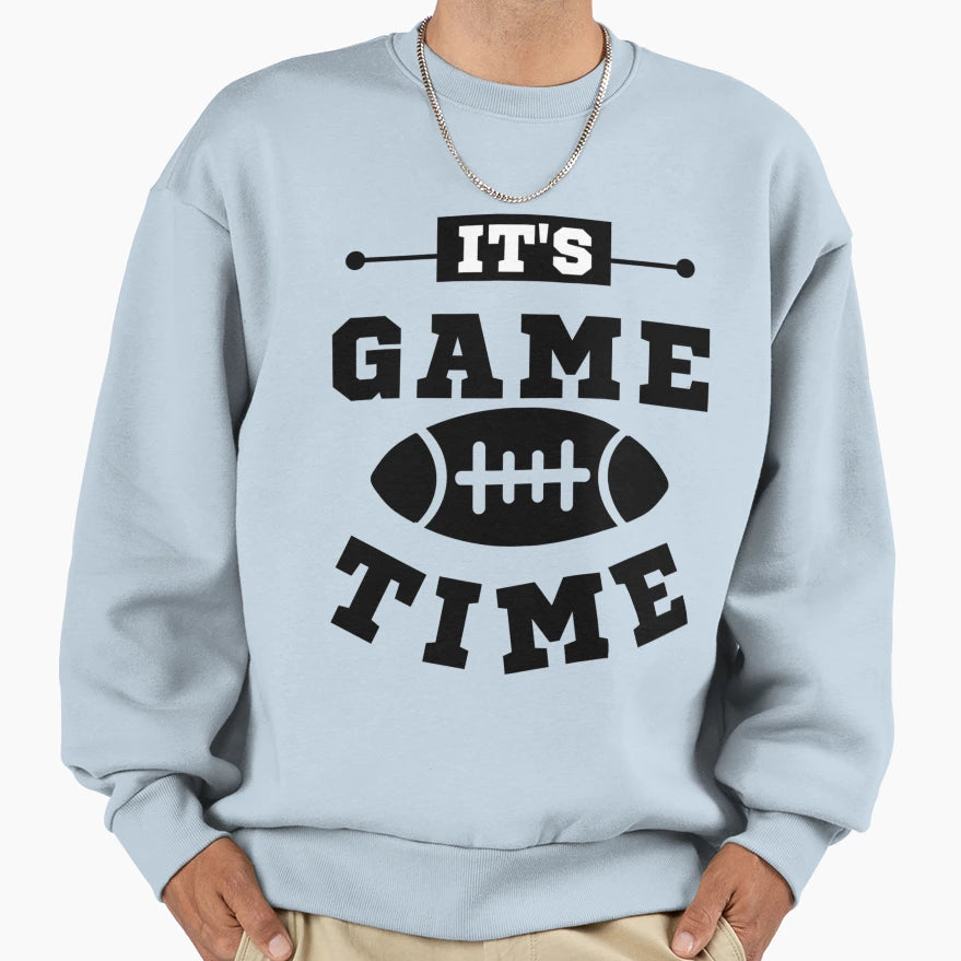 Its Game Time Football T-Shirt - Streetwear Style for Adults - T-Shirt, Sweatshirt, Hoodie