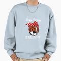 Busy Raising Ballers Funny Sweatshirt - Aesthetic Graphic for Adults - T-Shirt, Sweatshirt, Hoodie