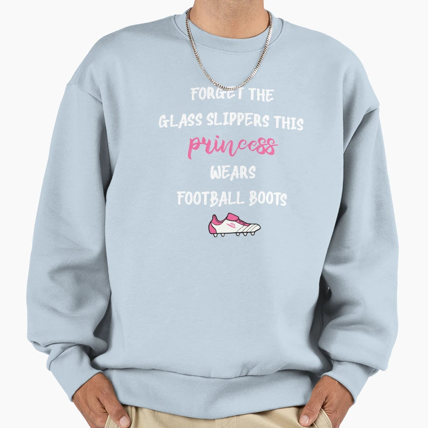 Forget Glass Slippers This Sweatshirt - Aesthetic Graphic Men Women - T-Shirt, Sweatshirt, Hoodie