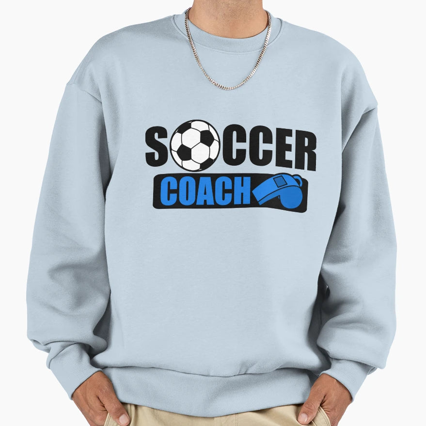 Soccer Coach Sweatshirt - Custom Art Print Men Women - T-Shirt, Sweatshirt, Hoodie
