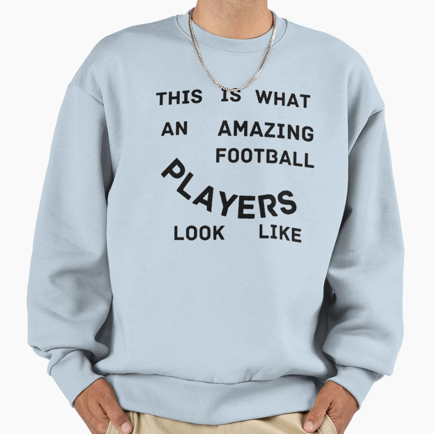 This Is What Amazing Football Sweatshirt - Casual Everyday Wear for Adults - T-Shirt, Sweatshirt, Hoodie