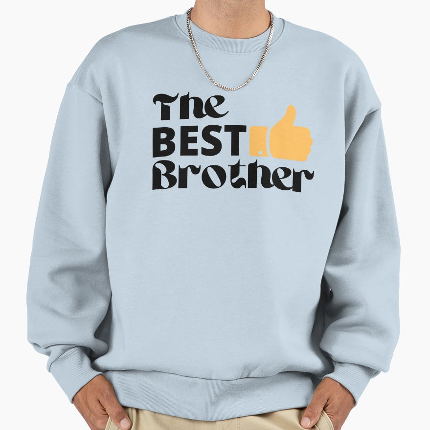 Best Brother Sweatshirt - Unique Graphic for Adults - T-Shirt, Sweatshirt, Hoodie