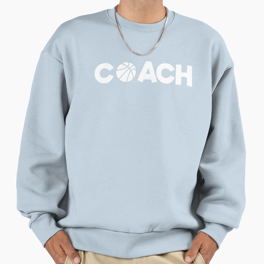 Coach Basketball Sweatshirt - Novelty Apparel Men Women - T-Shirt, Sweatshirt, Hoodie