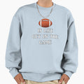 Football Is Life Sweatshirt - Streetwear Style Unisex - T-Shirt, Sweatshirt, Hoodie