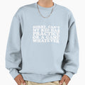 My Has Practice Baseball Soccer Sweatshirt - Aesthetic Graphic for Adults - T-Shirt, Sweatshirt, Hoodie