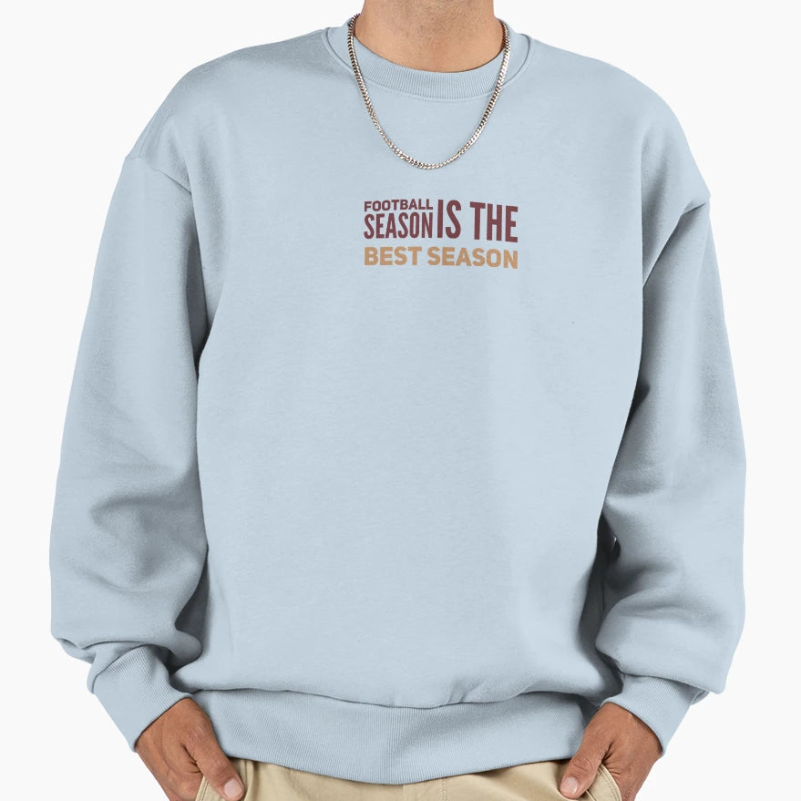 Football Season Is Best Season Sweatshirt - Aesthetic Graphic Unisex - T-Shirt, Sweatshirt, Hoodie