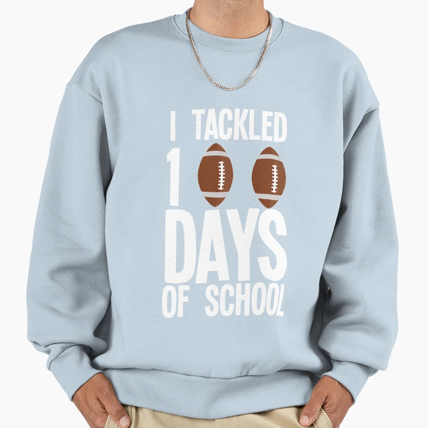 I Tackled 100 Days School Football Sweatshirt - Unique Graphic for Adults - T-Shirt, Sweatshirt, Hoodie