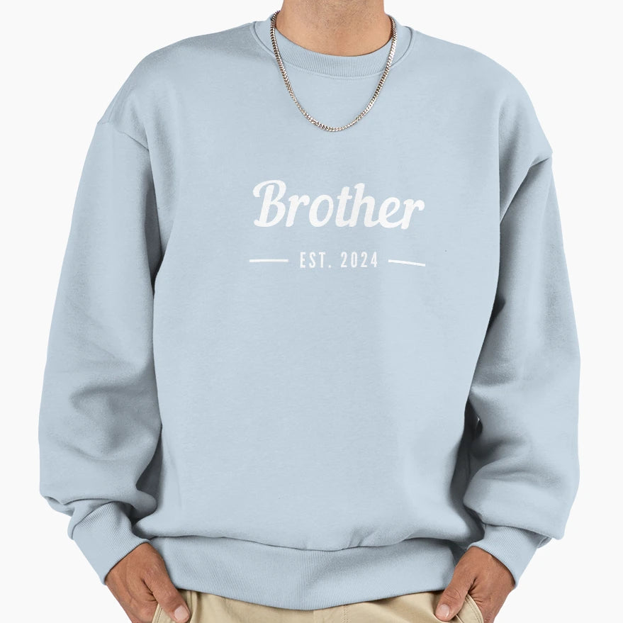 Brother Est 2024 Sweatshirt - Trendy Graphic Men Women - T-Shirt, Sweatshirt, Hoodie