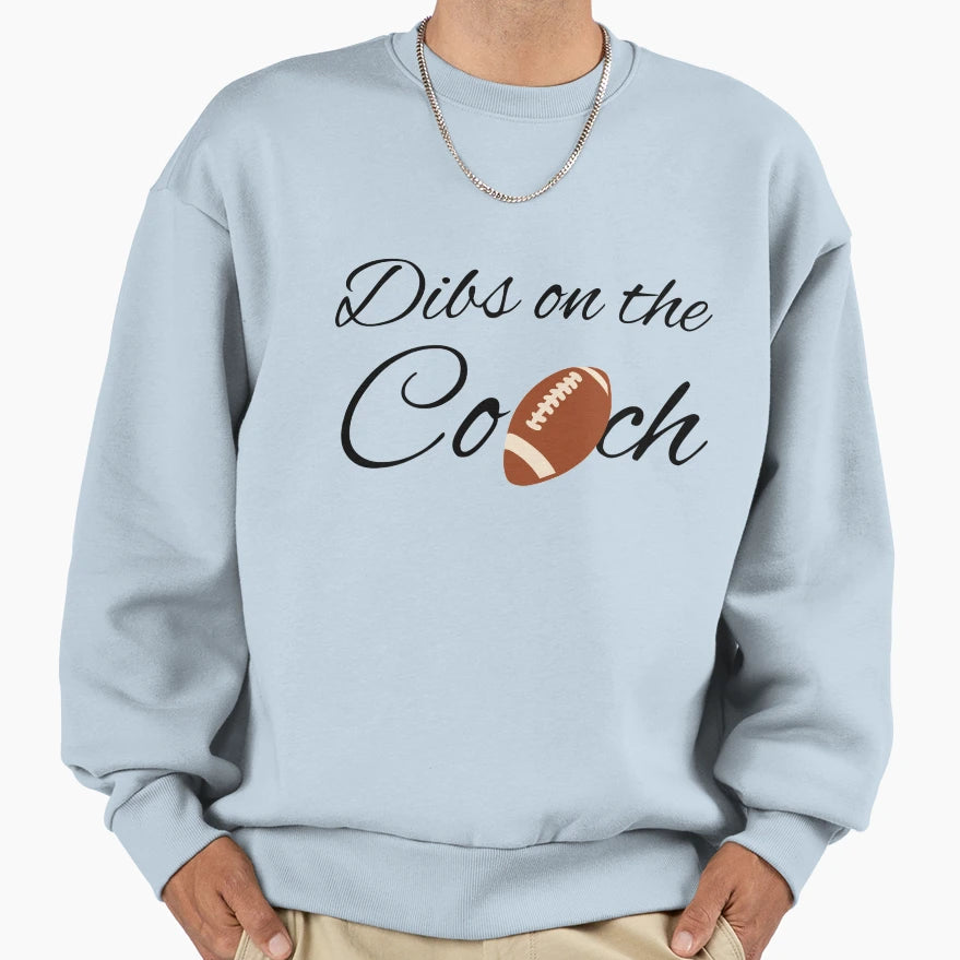 Dibs Coach Football Sweatshirt - Casual Everyday Wear for Adults - T-Shirt, Sweatshirt, Hoodie