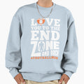 Love You To End Zone And Back 2 Sweatshirt - Graphic Print Unisex - T-Shirt, Sweatshirt, Hoodie